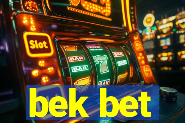 bek bet